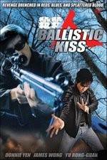 Watch Ballistic Kiss Zmovie