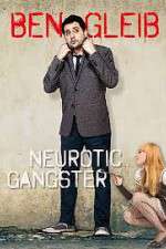 Watch Ben Gleib: Neurotic Gangster Zmovie