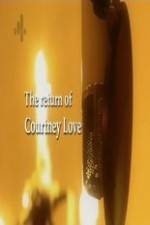 Watch The Return of Courtney Love Zmovie
