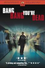 Watch Bang Bang You're Dead Zmovie