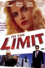 Watch To the Limit Zmovie