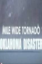 Watch Mile Wide Tornado: Oklahoma Disaster Zmovie