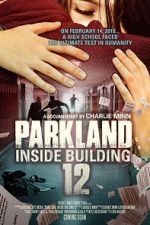 Watch Parkland: Inside Building 12 Zmovie