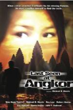 Watch Last Seen at Angkor Zmovie