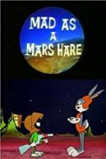 Watch Mad as a Mars Hare Zmovie