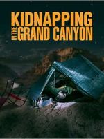 Watch Kidnapping in the Grand Canyon Zmovie