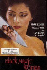 Watch Black Magic Woman Zmovie