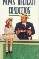 Watch Papa's Delicate Condition Zmovie
