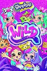 Watch Shopkins Wild Zmovie