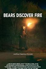 Watch Bears Discover Fire Zmovie