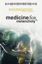 Watch Medicine for Melancholy Zmovie