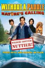 Watch Without a Paddle: Nature's Calling Zmovie