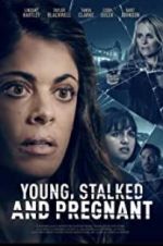 Watch Young, Stalked, and Pregnant Zmovie