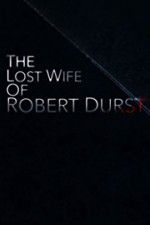 Watch The Lost Wife of Robert Durst Zmovie