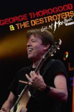 Watch George Thorogood & The Destroyers: Live at Montreux Zmovie