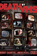 Watch Death by VHS Zmovie