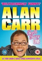 Watch Alan Carr: Tooth Fairy - Live Zmovie