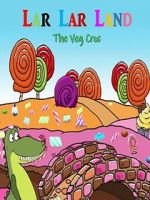 Watch Lar Lar Land - The Veg Croc (Short 2021) Zmovie