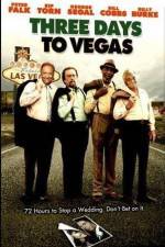 Watch Three Days to Vegas Zmovie
