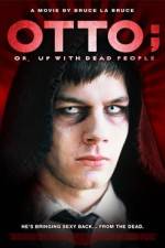 Watch Otto; or, Up with Dead People Zmovie