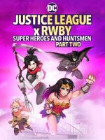Watch Justice League x RWBY: Super Heroes and Huntsmen, Part Two Zmovie