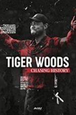 Watch Tiger Woods: Chasing History Zmovie