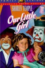 Watch Our Little Girl Zmovie