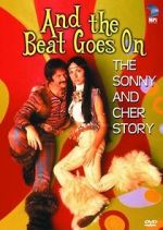 Watch And the Beat Goes On: The Sonny and Cher Story Zmovie