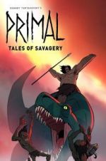 Watch Primal: Tales of Savagery Zmovie