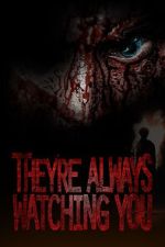 Watch They're Always Watching You (TV Special 2021) Zmovie