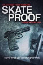 Watch Skate Proof Zmovie