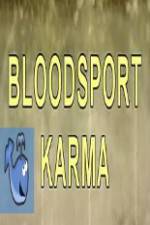 Watch Bloodsport Karma Zmovie