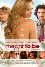 Watch Meant to Be Zmovie