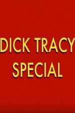 Watch Dick Tracy Special Zmovie