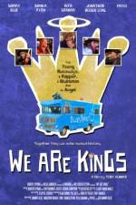 Watch We Are Kings Zmovie