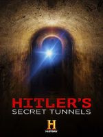 Watch Hitler\'s Secret Tunnels Zmovie