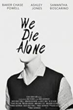 Watch We Die Alone Zmovie