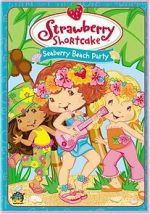 Watch Strawberry Shortcake: Seaberry Beach Party Zmovie