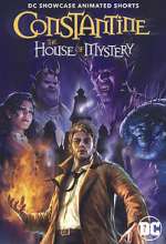 Watch DC Showcase: Constantine - The House of Mystery Zmovie