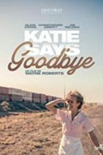 Watch Katie Says Goodbye Zmovie