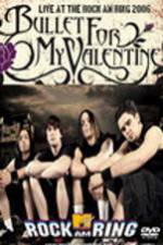 Watch Bullet for my Valentine - Rock Am Ring Zmovie