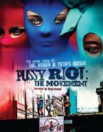 Watch Pussy Riot: The Movement Zmovie