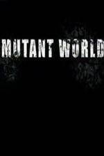 Watch Mutant World Zmovie