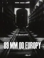Watch 89 mm od Europy (Short 1993) Zmovie