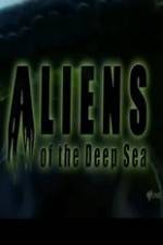 Watch Aliens Of The Deep Sea Zmovie