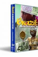 Watch Brazil: An Inconvenient History Zmovie