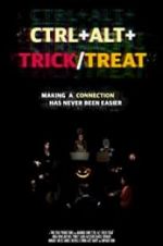 Watch Ctrl+Alt+Trick/Treat Zmovie