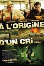 Watch  l'origine d'un cri Zmovie