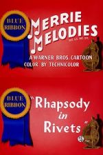 Watch Rhapsody in Rivets (Short 1941) Zmovie