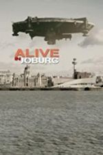 Watch Alive in Joburg Zmovie